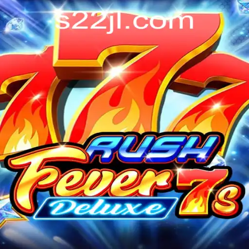RushFever7sDeluxe: A Thrilling Gaming Experience